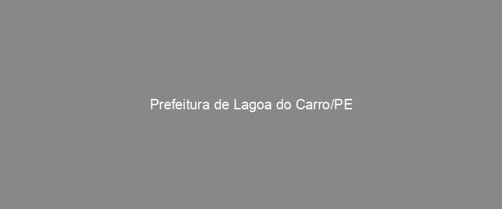 Provas Anteriores Prefeitura de Lagoa do Carro/PE